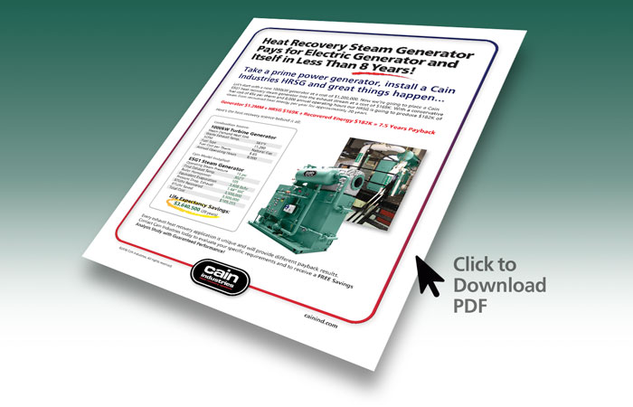 Heat Recovery Steam Generator Pays for Electric Generator and Itself in Less Than 8 Years!
